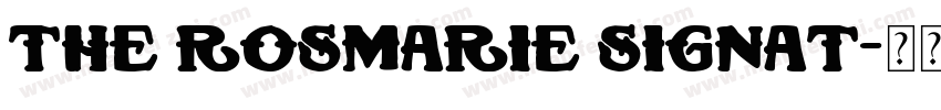 The Rosmarie Signat字体转换